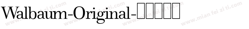 Walbaum-Original字体转换