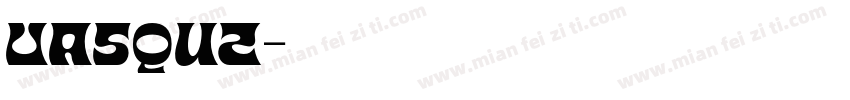 VASQUZ字体转换