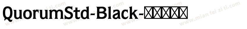 QuorumStd-Black字体转换