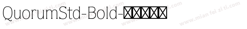 QuorumStd-Bold字体转换
