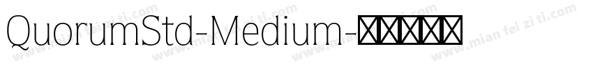 QuorumStd-Medium字体转换