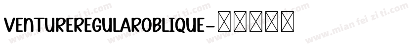 VentureRegularOblique字体转换