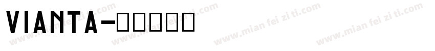 Vianta字体转换