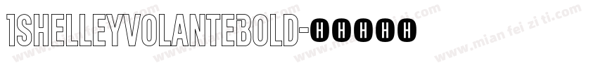 1ShelleyVolanteBold字体转换