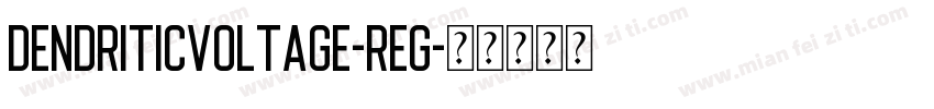 DendriticVoltage-Reg字体转换