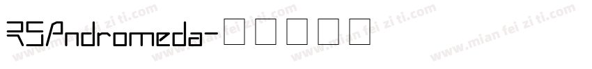 RSAndromeda字体转换