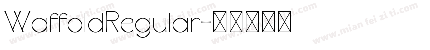 WaffoldRegular字体转换