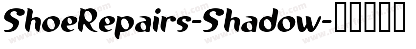 ShoeRepairs-Shadow字体转换