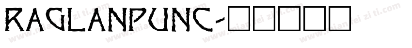 raglanpunc字体转换