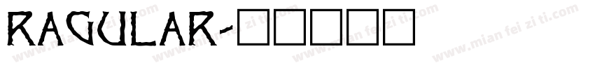 ragular字体转换