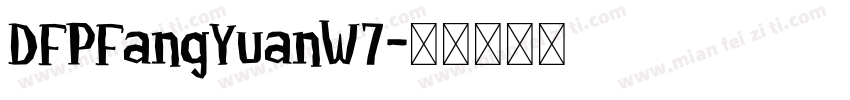 DFPFangYuanW7字体转换