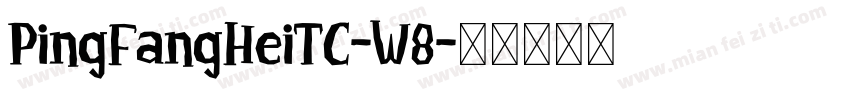 PingFangHeiTC-W8字体转换