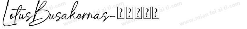 LotusBusakornas字体转换