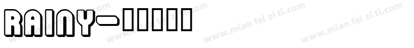 Rainy字体转换