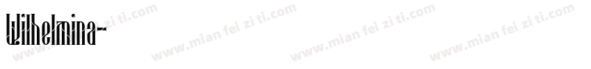 Wilhelmina字体转换