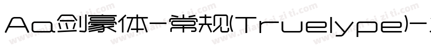 Aa剑豪体-常规(Truelype)字体转换