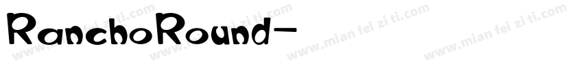 RanchoRound字体转换