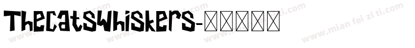 TheCatsWhiskers字体转换