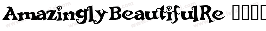 AmazinglyBeautifulRe字体转换