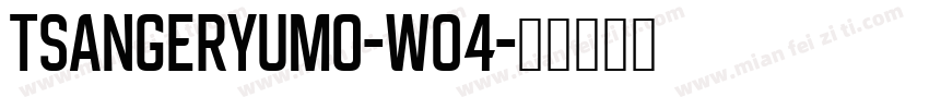 TsangerYuMo-WO4字体转换