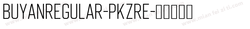 BuyanRegular-PKZRE字体转换