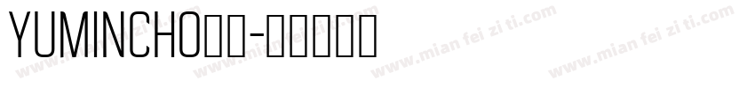 YuMincho字体字体转换