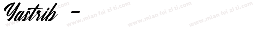 Yastrib字体字体转换
