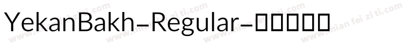 YekanBakh-Regular字体转换
