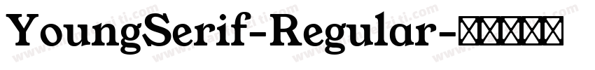 YoungSerif-Regular字体转换