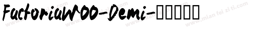 FactoriaW00-Demi字体转换