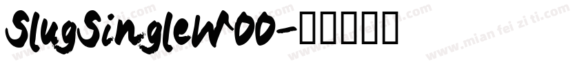 SlugSingleW00字体转换