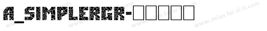 a_SimplerGr字体转换