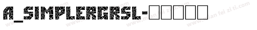 a_SimplerGrSl字体转换