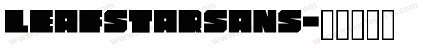 LeafstarSans字体转换