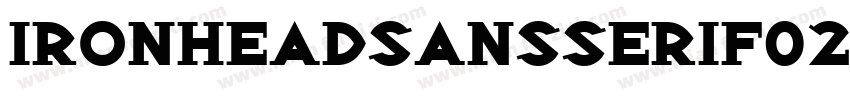 IronheadSansSerif02字体转换