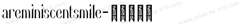areminiscentsmile字体转换