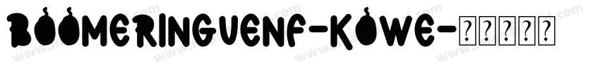 BoomerIngueNf-KOWe字体转换