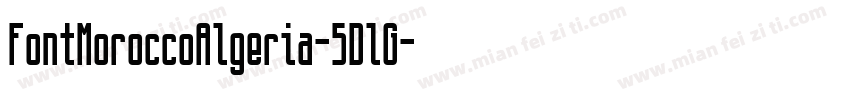 FontMoroccoAlgeria-5DlG字体转换