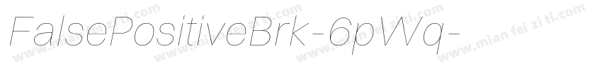 FalsePositiveBrk-6pWq字体转换