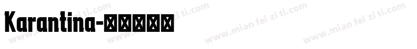 Karantina字体转换