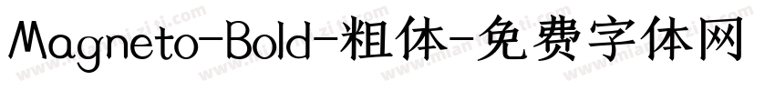 Magneto-Bold-粗体字体转换