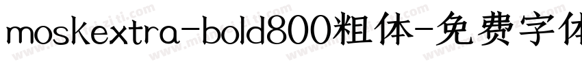 moskextra-bold800粗体字体转换