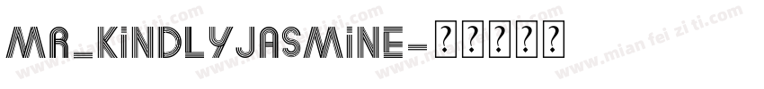 mr_KindlyJasmine字体转换