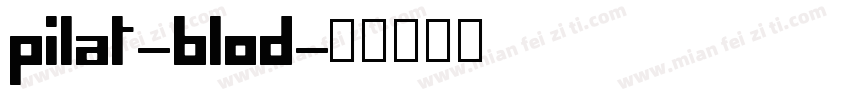 pilat-blod字体转换