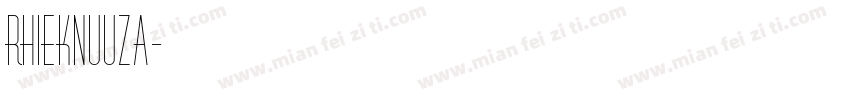 rhieknuuza字体转换