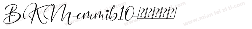 BKM-cmmib10字体转换