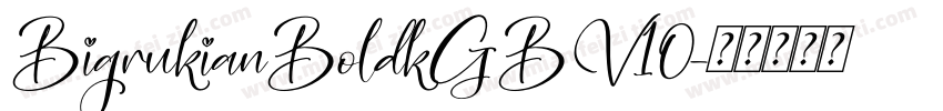 BigrukianBoldkGBV10字体转换
