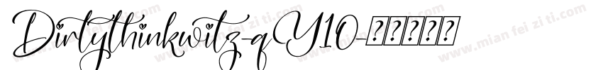 Dirtythinkwitz-qY10字体转换