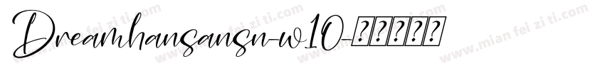 Dreamhansansn-w10字体转换