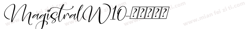 MagistralW10字体转换